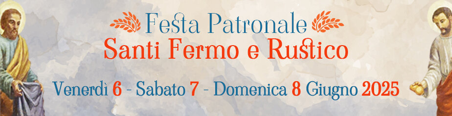 Festa Patronale Santi Fermo e Rustico