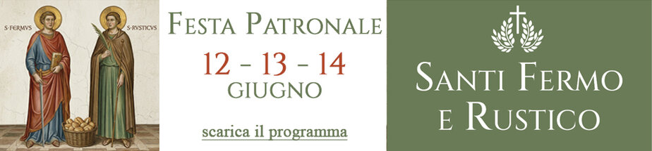 Festa Patronale Santi Fermo e Rustico